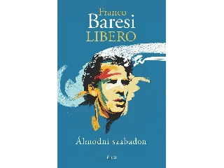 BARESI, FRANCO: LIBERO - ÁLMODNI SZABADON