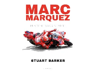 BARKER, STUART: MARC MÁRQUEZ - MINDENT VAGY SEMMIT