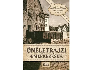 BÁRÓ KEMÉNY JÁNOSNÉ AUGUSTA PATON: ÖNÉLETRAJZI EMLÉKEZÉSEK - FŰZÖTT
