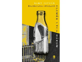 BART ISTVÁN: ELEMÉR UTCA HÁROM - ÜKH 2019