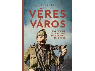BARTHA ÁKOS: VÉRES VÁROS