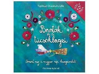 Bartók és a tücsöklagzi (új) zenélő könyv