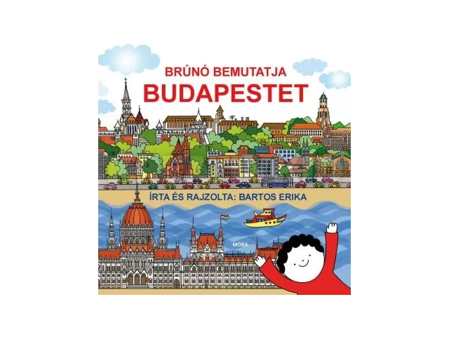 Bartos Erika: Brúnó bemutatja Budapestet