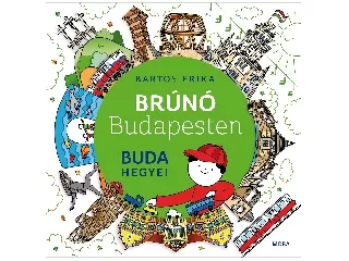 Bartos Erika: Buda hegyei (Brúnó Budapesten