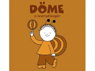 BARTOS ERIKA: DÖME, A KRUMPLIBOGÁR