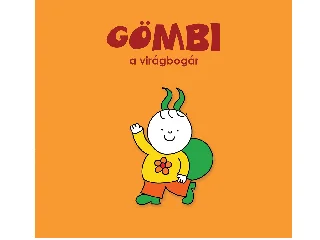 BARTOS ERIKA: GÖMBI, A VIRÁGBOGÁR