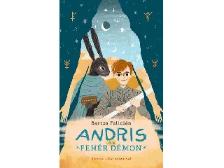BARTOS FELICIÁN: ANDRIS ÉS A FEHÉR DÉMON