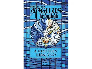 BASA KATALIN: A NÉVTELEN KIRÁLYNŐ