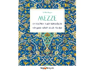 BASAN, GHILLIE: MEZZE - KIS FOGÁSOK, NAGY TÁRSASÁGOK