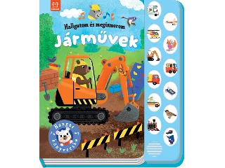 BATOR, AGNIESZKA: JÁRMŰVEK - HALLGATOM ÉS MEGISMEREM - HANGOS KÖNYVECSKE