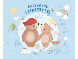 BÁTYÁDTÓL SZERETETTEL - EMLÉKKÖNYV KIS TESTVÉREMNEK
