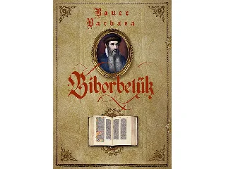 BAUER BARBARA: BÍBORBETŰK