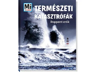 BAUER, MANFRED: TERMÉSZETI KATASZTRÓFÁK - ROPPANT ERŐK