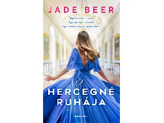 BEER, JADE: A HERCEGNÉ RUHÁJA