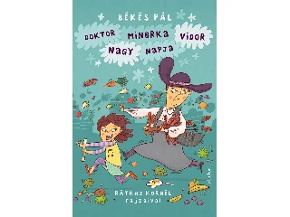 BÉKÉS PÁL: DOKTOR MINORKA VIDOR NAGY NAPJA - FŰZÖTT