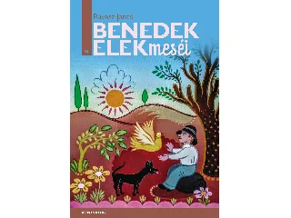 BENEDEK ELEK: RAVASZ JANCSI - BENEDEK ELEK MESÉI