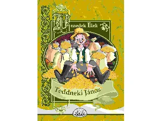 BENEDEK ELEK: TEDDNEKI JÁNOS