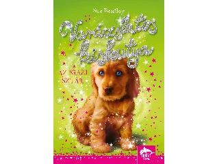 BENTLEY, SUE: VARÁZSLATOS KISKUTYA - AZ IGAZI SZTÁR