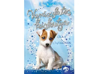 BENTLEY, SUE: VARÁZSLATOS KISKUTYA - CSÍNY A LEVEGŐBEN