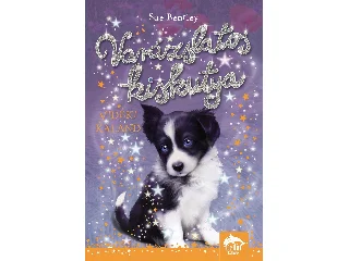 BENTLEY, SUE: VARÁZSLATOS KISKUTYA - VIDÉKI KALAND