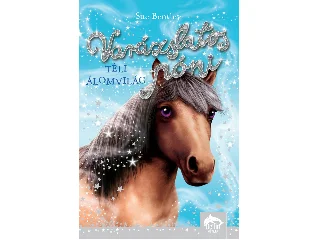 BENTLEY, SUE: VARÁZSLATOS PÓNI - TÉLI ÁLOMVILÁG