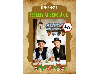 BERECZ EDGÁR: SZÉKELY ANEKDOTÁK I.