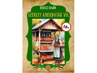 BERECZ EDGÁR: SZÉKELY ANEKDOTÁK VII.