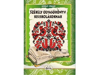 BERECZ EDGÁR: SZÉKELY OLVASÓKÖNYV KISISKOLÁSOKNAK