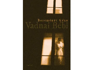 BEREMÉNYI GÉZA: VADNAI BÉBI