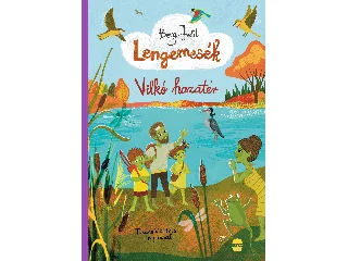 BERG JUDIT: LENGEMESÉK 7. - VILKÓ HAZATÉR