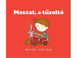 BERG JUDIT: MASZAT, A TŰZOLTÓ