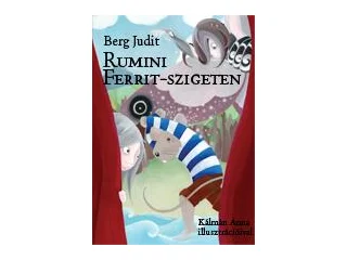 BERG JUDIT: RUMINI FERRIT-SZIGETEN