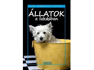 BERNÁTH ISTVÁN: ÁLLATOK A LAKÁSBAN - KIS TERMÉSZETKALAUZ