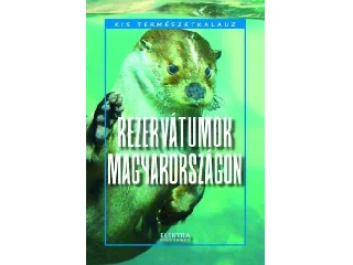 BERNÁTH ISTVÁN: REZERVÁTUMOK MAGYARORSZÁGON