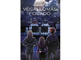 BERNÁTH ZSOLT: VÉGÁLLOMÁS FOGADÓ