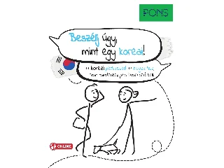 BESZÉLJ ÚGY, MINT EGY KOREAI! - PONS