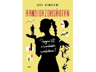 BIRGER, JOHN: RANDIGAZDASÁGTAN