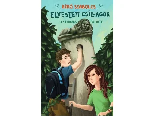 BÍRÓ SZABOLCS: ELVESZETT CSILLAGOK - EGY KALANDOS EGRI NYÁR