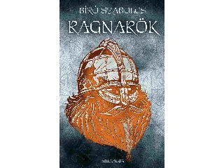 BÍRÓ SZABOLCS: RAGNARÖK