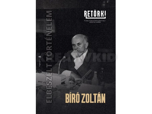 BÍRÓ ZOLTÁN - ELBESZÉLT TÖRTÉNELEM