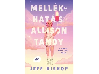 BISHOP, JEFF: MELLÉKHATÁS: ALLYSON TANDY
