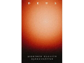 BJÖRNSDÓTTIR, SIGRÍDUR HAGALÍN: DEUS