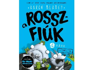 BLABEY, AARON: A ROSSZFIÚK 4. RÉSZ