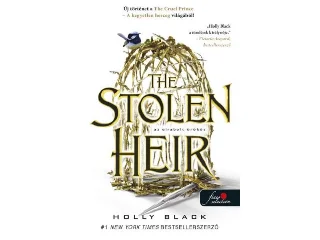 BLACK, HOLLY: THE STOLEN HEIR - AZ ELRABOLT ÖRÖKÖS