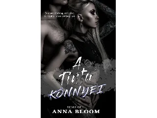 BLOOM, ANNA: A TINTA KÖNNYEI - TEARS OF... I.