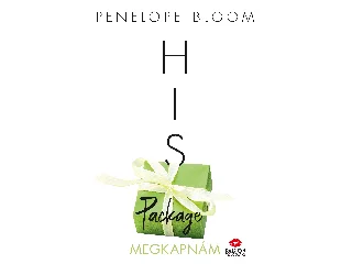 BLOOM, PENELOPE: HIS PACKAGE - MEGKAPNÁM
