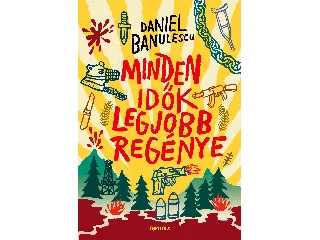 BĂNULESCU, DANIEL: MINDEN IDŐK LEGJOBB REGÉNYE