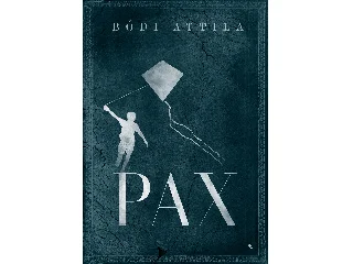 BÓDI ATTILA: PAX
