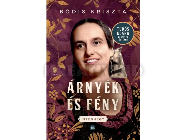 BÓDIS KRISZTA: ÁRNYÉK ÉS FÉNY - ISTENHEGY III.