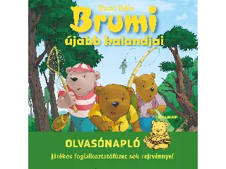 BODÓ BÉLA: BRUMI ÚJABB KALANDJAI - OLVASÓNAPLÓ (JÁTÉKOS FOGLALKOZTATÓFÜZET SOK REJTVÉNNYEL)
